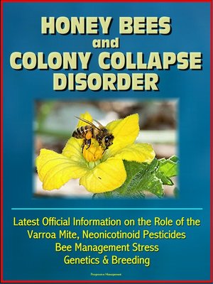 cover image of Honey Bees and Colony Collapse Disorder (CCD)